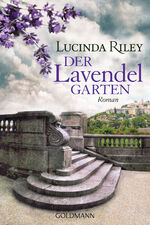 Der Lavendelgarten: Roman Riley, Lucinda Der Lavendelgarten: Roman Riley, Lucinda