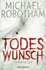 ISBN 9783442478712: Todeswunsch – Psychothriller