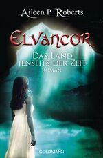 ISBN 9783442478767: Band 1., Das Land jenseits der Zeit