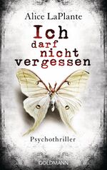 ISBN 9783442479214: Ich darf nicht vergessen: Psychothriller (at3t)