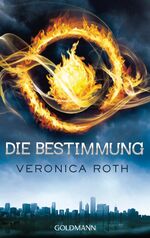 ISBN 9783442479443: Die Bestimmung: Roman (Die Bestimmung-Reihe)