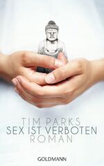 Tim Parks: Sex ist verboten – Roman