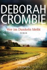 Deborah Crombie: Wer im Dunkeln bleibt -