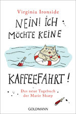 ISBN 9783442480722: Nein! Ich möchte keine Kaffeefahrt!: Das neue Tagebuch der Marie Sharp (Virginia Ironside: Die Tagebücher der Marie Sharp, Band 2)