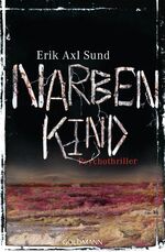 ISBN 9783442481187: Narbenkind – Psychothriller - Die Buch-Trilogie zur Serie »Krähenmädchen (The Crow Girl)«