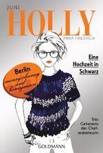 ISBN 9783442482054: Holly. Eine Hochzeit in Schwarz – Juni - Band 5