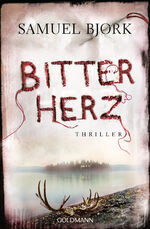 ISBN 9783442482276: Bitterherz – Thriller