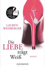 ISBN 9783442482986: Die Liebe trägt Weiß: Roman Roman