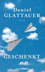 ISBN 9783442483006: Geschenkt – Roman