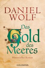 ISBN 9783442483181: Das Gold des Meeres – Historischer Roman