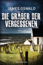 ISBN 9783442483884: Die Gräber der Vergessenen - Thriller - Inspector McLean 4