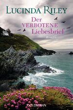 ISBN 9783442484065: Der verbotene Liebesbrief: Roman Taschenbuch – 18. September 2017von Lucinda Riley (Autor), Ursula Wulfekamp (Übersetzer)