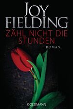 ISBN 9783442484201: Zähl nicht die Stunden