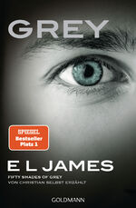 ISBN 9783442484232: GREY. Fifty Shades of Grey, von Christian selbst erzählt.