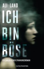 ISBN 9783442484560: Ich bin böse - Psychologischer Spannungsroman