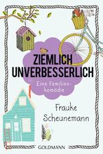 ISBN 9783442485390: Ziemlich unverbesserlich - Eine Familienkomödie