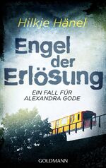 ISBN 9783442486076: Engel der Erlösung - ein Fall für Alexandra Gode