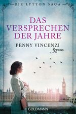 ISBN 9783442486731: Das Versprechen der Jahre - Die Lytton Saga 1 - Roman