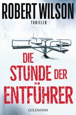 ISBN 9783442486939: Die Stunde der Entführer - Charles Boxer 3 - Thriller