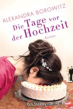 ISBN 9783442488964: Die Tage vor der Hochzeit