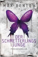 ISBN 9783442489824: Der Schmetterlingsjunge – Psychothriller