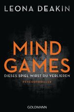 ISBN 9783442490516: Mind Games - Dieses Spiel wirst du verlieren - Psychothriller