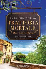 ISBN 9783442491056: Trattoria Mortale - Die tote Diva - Ein Toskana-Krimi