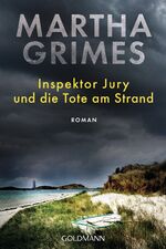 Martha Grimes: Inspektor Jury und die To Martha Grimes: Inspektor Jury und die To