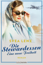 ISBN 9783442491643: Die Stewardessen. Eine neue Freiheit