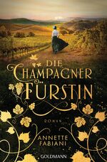 ISBN 9783442492688: Die Champagnerfürstin – Roman