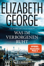 Elizabeth George: Was im Verborgenen ruh