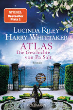 ISBN 9783442495283: Atlas - Die Geschichte von Pa Salt – Roman. - Das große Finale der "Sieben-Schwestern"-Reihe