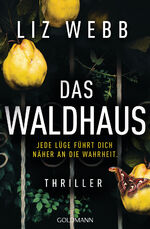 Das Waldhaus - Thriller - Mit farbigem Buchschnitt in limitierter Auflage