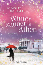 ISBN 9783442495801: Winterzauber in Athen – Roman