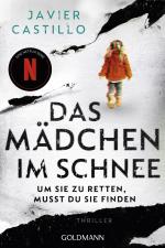 ISBN 9783442495825: Das Mädchen im Schnee - Um sie zu retten, musst du sie finden - Thriller - Das Buch zur erfolgreichen Netflix-Serie