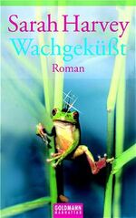 ISBN 9783442541713: Wachgeküßt