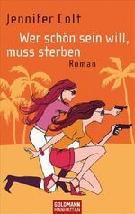 ISBN 9783442542529: Wer schön sein will, muss sterben