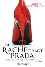 ISBN 9783442542871: Die Rache trägt Prada. Der Teufel kehrt zurück: Roman