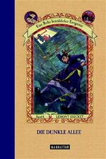 ISBN 9783442545896: Die dunkle Allee - Eine Reihe betrüblicher Ereignisse