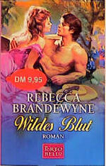 ISBN 9783442552252: Wildes Blut Taschenbuch – 1. Januar 2001von Rebecca Brandewyne (Autor)