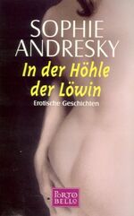 ISBN 9783442552597: In der Höhle der Löwin: Erotische Geschichten