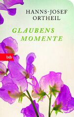 ISBN 9783442714124: Glaubensmomente – Geschenkausgabe