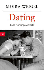 ISBN 9783442715596: Dating - Eine Kulturgeschichte