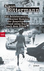 ISBN 9783442716531: Sid Schlebrowskis kurzer Sommer der Anarchie und seine Suche nach dem Glück – Roman