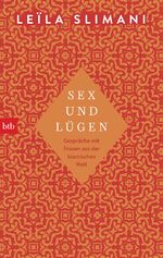 ISBN 9783442716814: Sex und Lügen - Gespräche mit Frauen aus der islamischen Welt