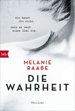 ISBN 9783442716906: DIE WAHRHEIT – Thriller