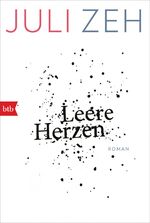 Juli Zeh: Leere Herzen: Roman (btb Tasch Juli Zeh: Leere Herzen: Roman (btb Tasch