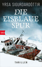 ISBN 9783442718399: Die eisblaue Spur – Thriller