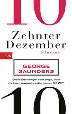 George Saunders: Zehnter Dezember - Stor George Saunders: Zehnter Dezember - Stor