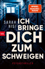 ISBN 9783442718924: Ich bringe dich zum Schweigen: Psychothriller